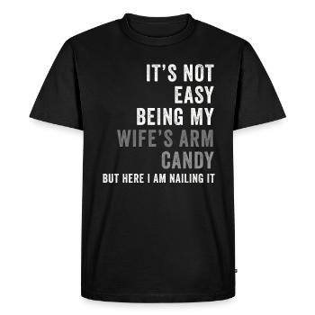Ce n’est pas facile d’être le bonbon du bras de ma femme - T-shirt Premium bio Homme - noir - Devant - Nico (187cm)