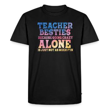 Les meilleurs amis des enseignants parce qu’ils deviennent fous - T-shirt Premium bio Homme - noir - Devant - Nico (187cm)