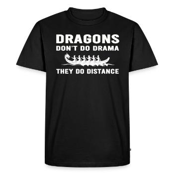 Les dragons ne font pas de drame, ils font de la distance - T-shirt Premium bio Homme - noir - Devant - Nico (187cm)