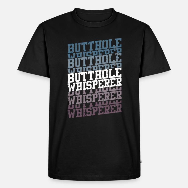 Arschloch-Flüsterer - Männer Premium Bio T-Shirt - Schwarz