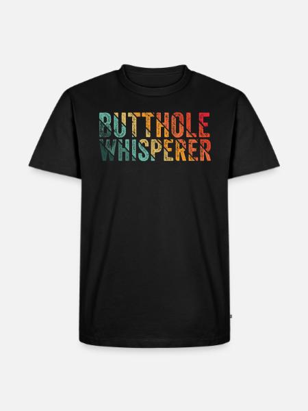 Butthole Whisperer - Men's Premium Organic T-Shirt - black
