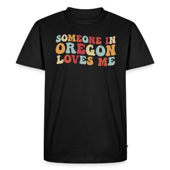 Someone In Oregon Loves Me - Men's Premium Organic T-Shirt - black - Front - Nico (187cm)