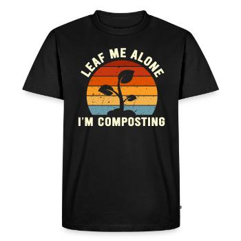 Leaf Me Alone I'm Composting - Men's Premium Organic T-Shirt - black - Front - Nico (187cm)