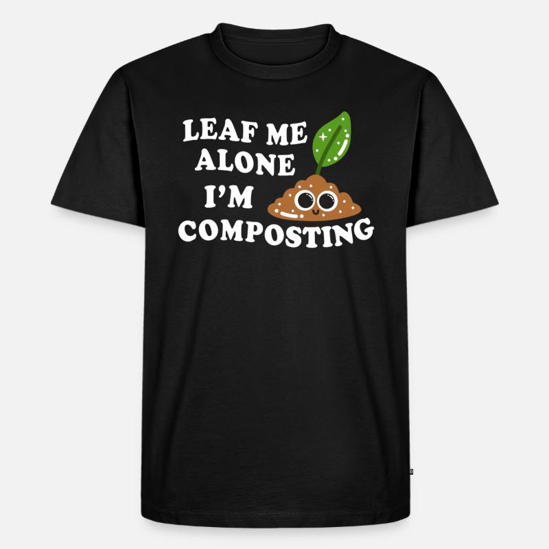 Leaf Me Alone, ich kompostiere - Männer Premium Bio T-Shirt - Schwarz
