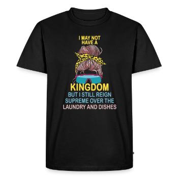 Reign Over Laundry And Dishes Homemaker - Men's Premium Organic T-Shirt - black - Front - Nico (187cm)