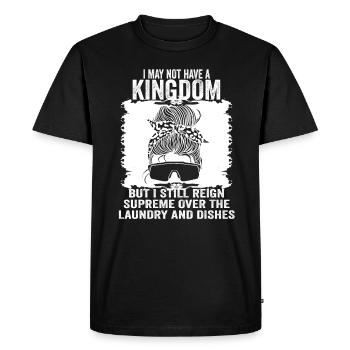 Reign Over Laundry And Dishes Homemaker - Men's Premium Organic T-Shirt - black - Front - Nico (187cm)