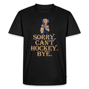 Désolé, je ne peux pas faire de hockey, au revoir, amateur de hockey - T-shirt Premium bio Homme - noir - Devant - Nico (187cm)
