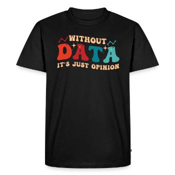 Funny Data Enthusiast Design - Men's Premium Organic T-Shirt - black - Front - Nico (187cm)
