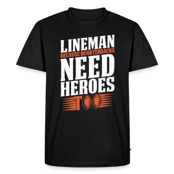 Lineman Parce que les quarterbacks ont besoin de héros - T-shirt Premium bio Homme - noir - Devant - Nico (187cm)