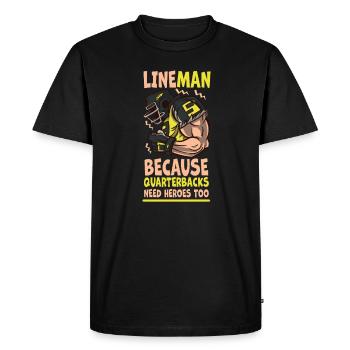 Lineman Parce que les quarterbacks ont besoin de héros - T-shirt Premium bio Homme - noir - Devant - Nico (187cm)
