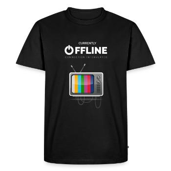 CURRENTLY OFFLINE Tv - Connection Interrupted - Men's Premium Organic T-Shirt - black - Front - Nico (187cm)
