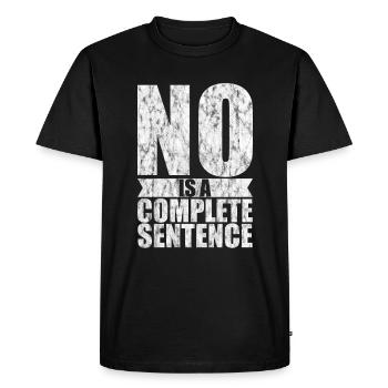 NO is a complete sentence 5 - Men's Premium Organic T-Shirt - black - Front - Nico (187cm)
