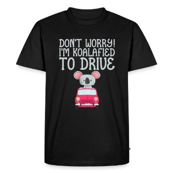 Ne vous inquiétez pas! Je suis Koalafied To Drive 4 - T-shirt Premium bio Homme - noir - Devant - Nico (187cm)