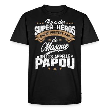 Il y'a des super-héros on les appelle Papou - T-shirt Premium bio Homme - noir - Devant - Nico (187cm)