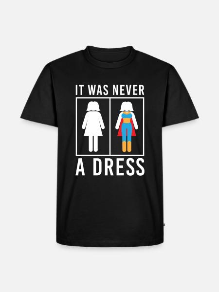 It Was Never A Dress Toilette Kleid WC Schild - Männer Premium Bio T-Shirt - Schwarz