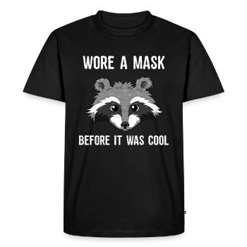 Wore A Mask Before It Was Cool Masked Raccoon - Men's Premium Organic T-Shirt - black - Front - Nico (187cm)