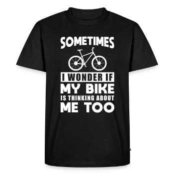 Sometimes I Wonder If My Bike is Thinking About Me - Men's Premium Organic T-Shirt - black - Front - Nico (187cm)