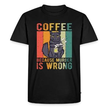 Coffee Because Murder Is Wrong - T-shirt Premium bio Homme - noir - Devant - Nico (187cm)