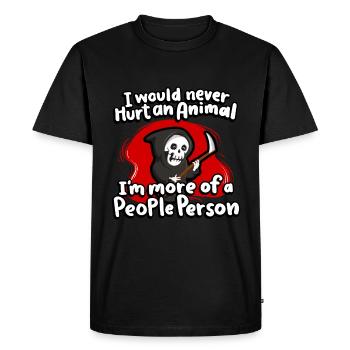 I would never hurt an animal, I'm more likely - Men's Premium Organic T-Shirt - black - Front - Nico (187cm)