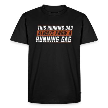 Ce père qui court sait toujours, un running gag - T-shirt Premium bio Homme - noir - Devant - Nico (187cm)