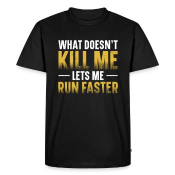 What doesn't kill me makes me faster - Men's Premium Organic T-Shirt - black - Front - Nico (187cm)