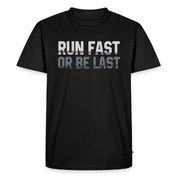 Run fast or be the last runner - Men's Premium Organic T-Shirt - black - Front - Nico (187cm)