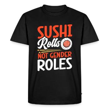 Sushi Rolls No Gender Roles - Men's Premium Organic T-Shirt - black - Front - Nico (187cm)