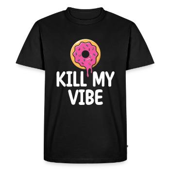 Donut Kill My Vibe | Donut Lover Tshirt | Drôle - T-shirt Premium bio Homme - noir - Devant - Nico (187cm)