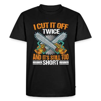 Cut It Off Twice | Carpenter Shirt | Woodworker - Men's Premium Organic T-Shirt - black - Front - Nico (187cm)