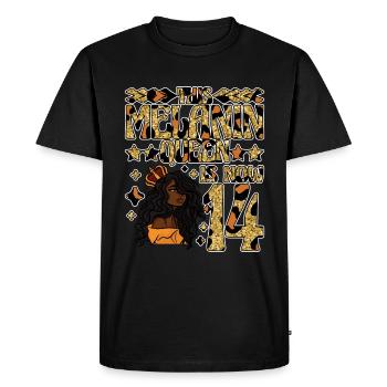 This melanin queen is now 14 black - Men's Premium Organic T-Shirt - black - Front - Nico (187cm)