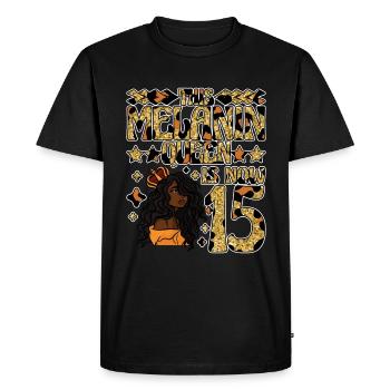 This melanin queen is now 15 black - Men's Premium Organic T-Shirt - black - Front - Nico (187cm)