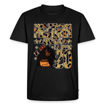 This melanin queen is now 20 black - Men's Premium Organic T-Shirt - black - Front - Nico (187cm)