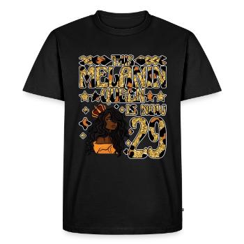 This Melanin Queen is now 29 black - Men's Premium Organic T-Shirt - black - Front - Nico (187cm)