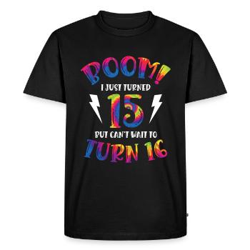 Boom I Just Turned 15 but can't wait to - Men's Premium Organic T-Shirt - black - Front - Nico (187cm)