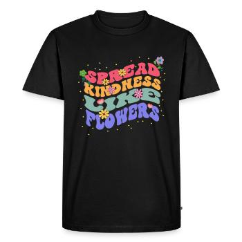 Spreading Kindness Like Flowers Bloom - Men's Premium Organic T-Shirt - black - Front - Nico (187cm)
