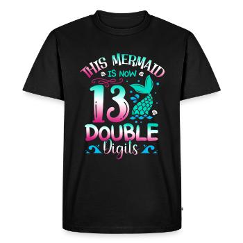 This mermaid is now 13, double digits, - Men's Premium Organic T-Shirt - black - Front - Nico (187cm)