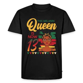 This melanin queen is now 13 years old, 13. - Men's Premium Organic T-Shirt - black - Front - Nico (187cm)