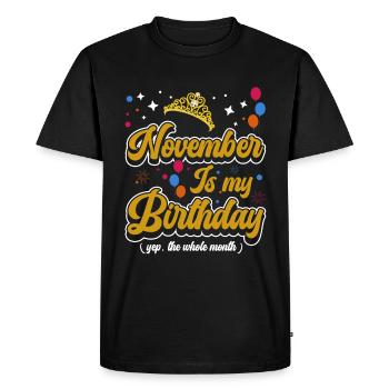 Novembre est mon anniversaire. La célébration de l' - T-shirt Premium bio Homme - noir - Devant - Nico (187cm)
