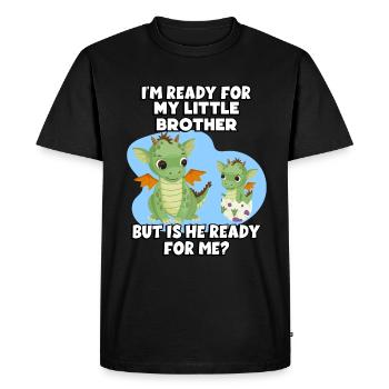 I'm ready for my little brother, but - Men's Premium Organic T-Shirt - black - Front - Nico (187cm)