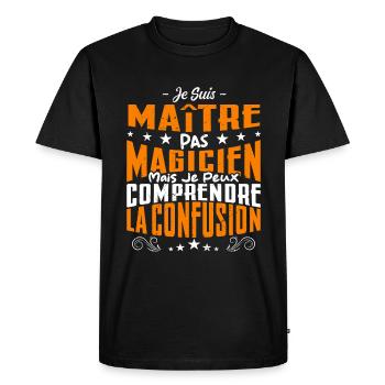 Je Suis Maître Pas Magicien - T-shirt Premium bio Homme - noir - Devant - Nico (187cm)