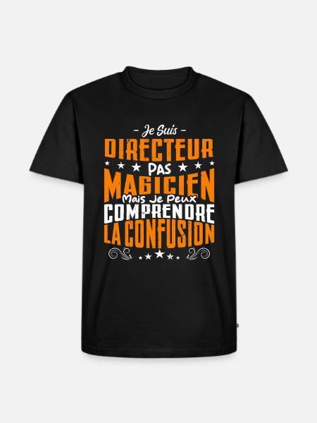 Je Suis Directeur Pas Magicien - T-shirt Premium bio Homme - noir