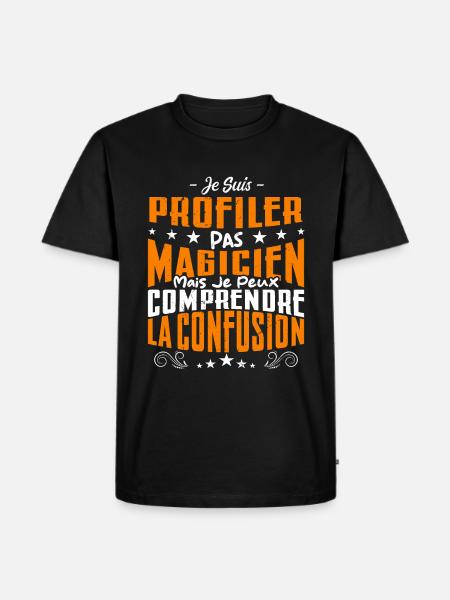 Je Suis Profiler Pas Magicien - T-shirt Premium bio Homme - noir