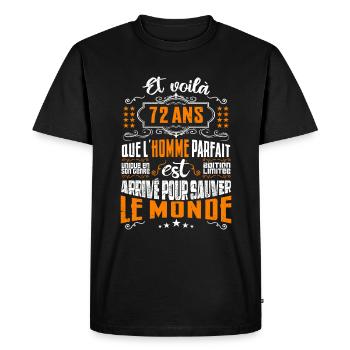 72 ans, Homme parfait, cadeau anniversaire 66ans - T-shirt Premium bio Homme - noir - Devant - Nico (187cm)