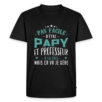 Pas Facile d’être Papy et Professeur à al Fois Mai - T-shirt Premium bio Homme - noir - Devant - Nico (187cm)
