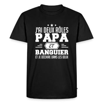Papa Et Banquier | Cadeau Papa Banquier - T-shirt Premium bio Homme - noir - Devant - Nico (187cm)