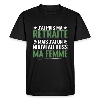 Homme Retrait et Ma Femme Nouveau Patron Humour - T-shirt Premium bio Homme - noir - Devant - Nico (187cm)