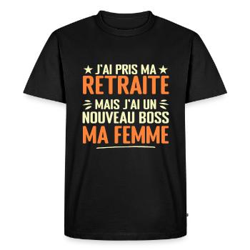 Homme Retrait et Ma Femme Nouveau Patron Humour - T-shirt Premium bio Homme - noir - Devant - Nico (187cm)