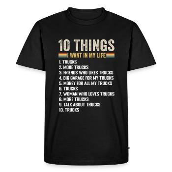 Things I Want In My Life Trucks And More Trucks - T-shirt Premium bio Homme - noir - Devant - Nico (187cm)