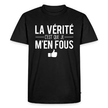 La vérité c'est que je m'en fous rien à foutre - T-shirt Premium bio Homme - noir - Devant - Nico (187cm)