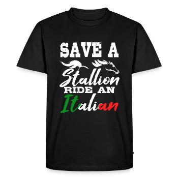 Save A Stallion Ride Un cadeau de gag drôle italien - T-shirt Premium bio Homme - noir - Devant - Nico (187cm)